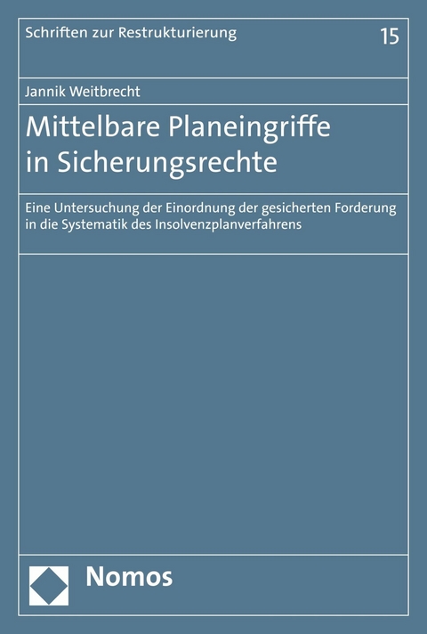 Mittelbare Planeingriffe in Sicherungsrechte - Jannik Weitbrecht