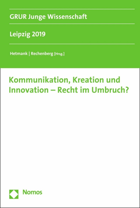 Kommunikation, Kreation und Innovation - Recht im Umbruch? - 