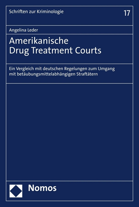 Amerikanische Drug Treatment Courts - Angelina Leder