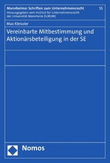 Vereinbarte Mitbestimmung und Aktionärsbeteiligung in der SE - Max Kleissler