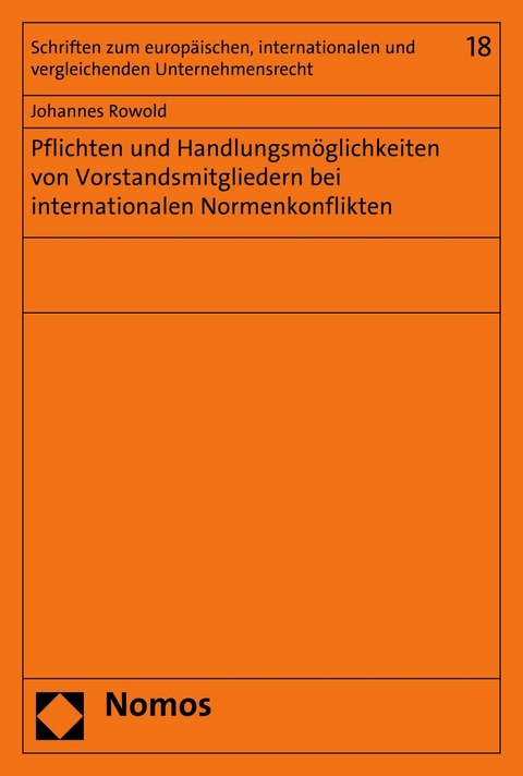 Pflichten und Handlungsmöglichkeiten von Vorstandsmitgliedern bei internationalen Normenkonflikten - Johannes Rowold