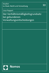 Der Verhältnismäßigkeitsgrundsatz bei gebundenen Verwaltungsentscheidungen - Liesa Plappert