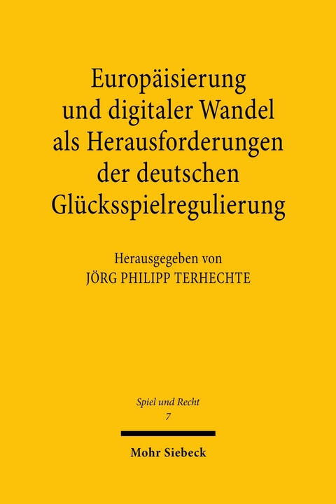 Europäisierung und digitaler Wandel als Herausforderungen der deutschen Glücksspielregulierung - 