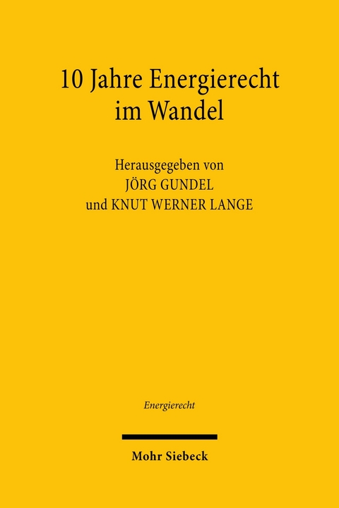 10 Jahre Energierecht im Wandel - 