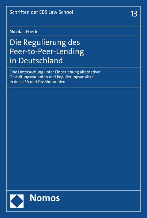 Die Regulierung des Peer-to-Peer-Lending in Deutschland - Nicolas Eberle