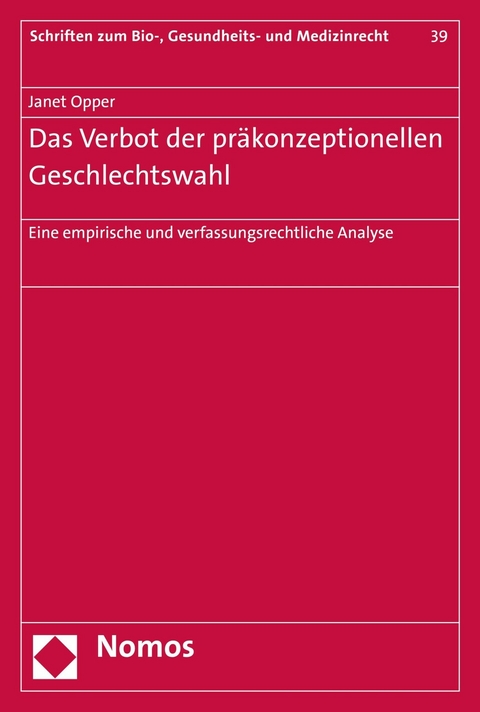 Das Verbot der präkonzeptionellen Geschlechtswahl - Janet Opper