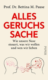 Alles Geruchssache - Bettina M. Pause, Shirley Michaela Seul