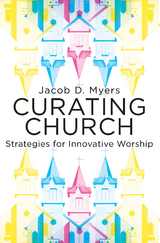 Curating Church - Jacob Daniel Myers