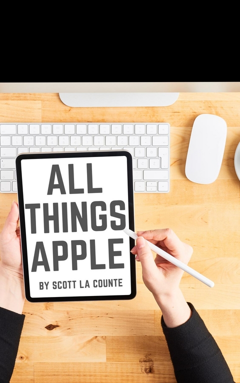 All Things Apple - Scott La Counte