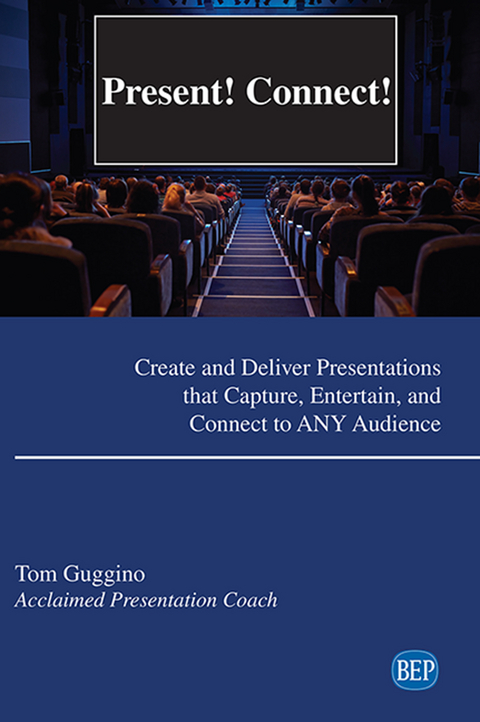 Present!  Connect! - Tom Guggino