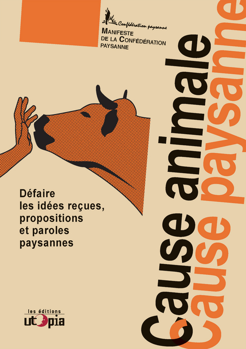 Cause animale, cause paysanne -  La Confederation paysanne