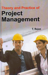 Theory And Practice Of Project Management -  T. Rajan