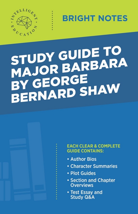 Study Guide to Major Barbara by George Bernard Shaw - 