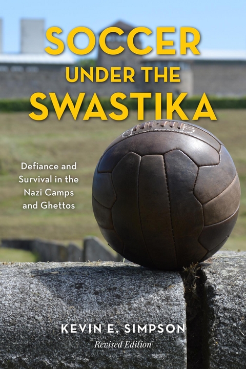 Soccer under the Swastika -  Kevin E. Simpson