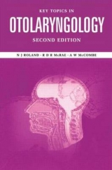 Key Topics in Otolaryngology - Roland, N. J.; McRae, R. D. R.; McCombe, A. W.