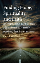 Finding Hope, Spirituality and Faith -  TJ Wicker