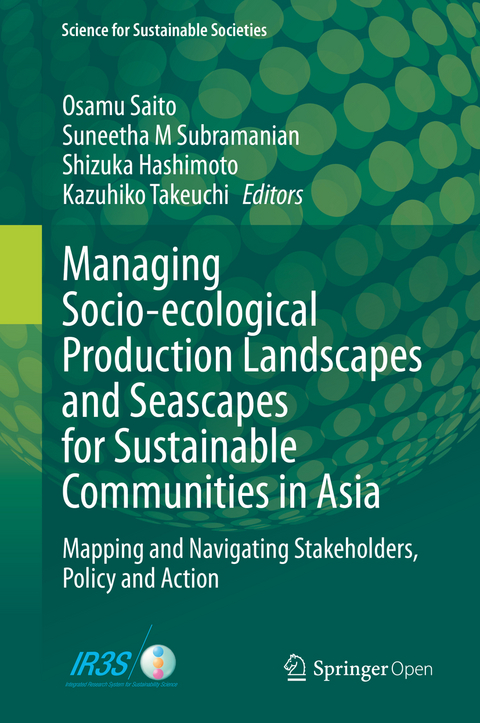 Managing Socio-ecological Production Landscapes and Seascapes for Sustainable Communities in Asia - 