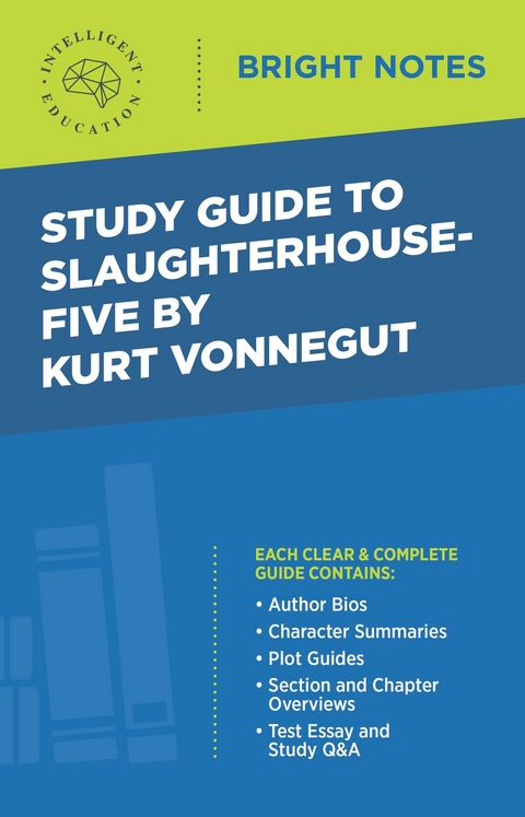 Study Guide to Slaughterhouse-Five by Kurt Vonnegut - 