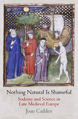 Nothing Natural Is Shameful -  Joan Cadden