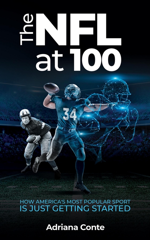 The NFL at 100 - Adriana Conte