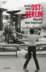 Ost-Berlin - Stefan Wolle