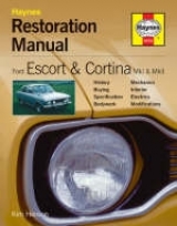 Ford Escort and Cortina Mk I and Mk II Restoration Manual - Henson, Kim