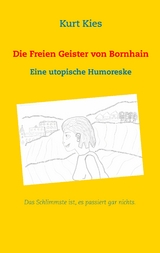 Die Freien Geister von Bornhain - Kurt Kies