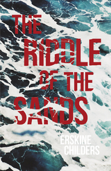 The Riddle of the Sands - Erskine Childers, Ryan Desmond