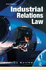 Industrial Relations Law - Barrow, Charles