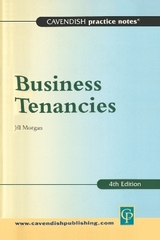 Practice Notes on Business Tenancies - Morgan, Jill