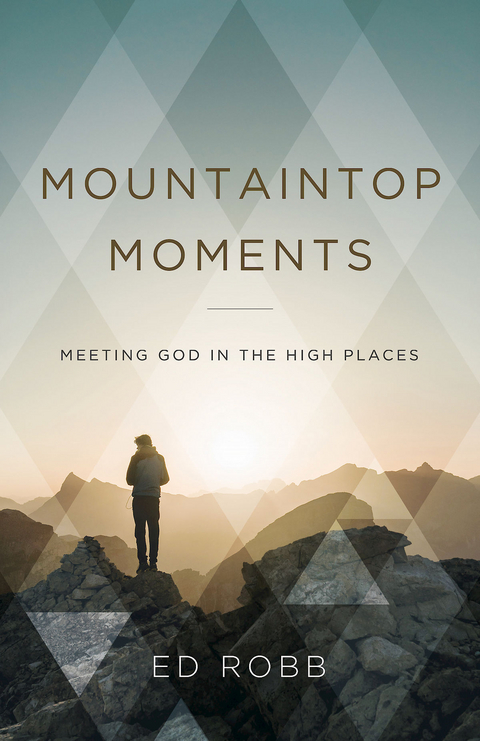 Mountaintop Moments - Ed Robb