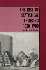 The Rise of Statistical Thinking, 1820–1900 - Theodore M. Porter