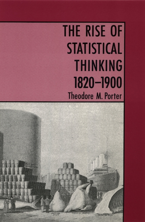 The Rise of Statistical Thinking, 1820–1900 - Theodore M. Porter