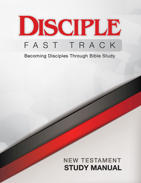 Disciple Fast Track Becoming Disciples Through Bible Study New Testament Study Manual - Elaine Friedrich