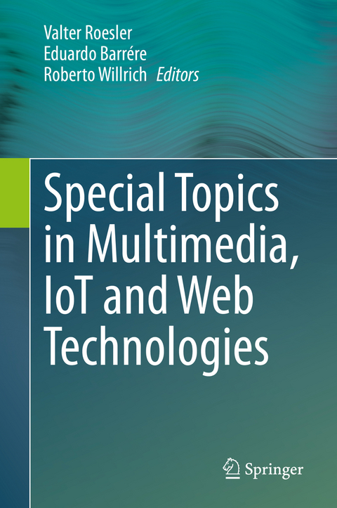 Special Topics in Multimedia, IoT and  Web Technologies - 