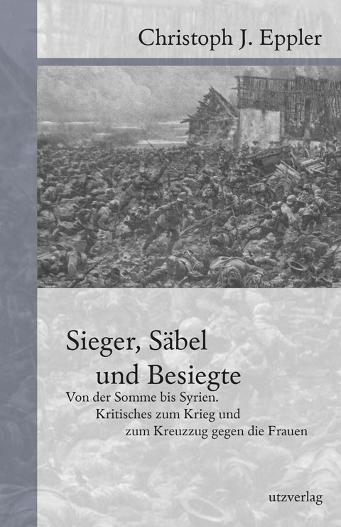 Sieger, Säbel und Besiegte -  Christoph Eppler