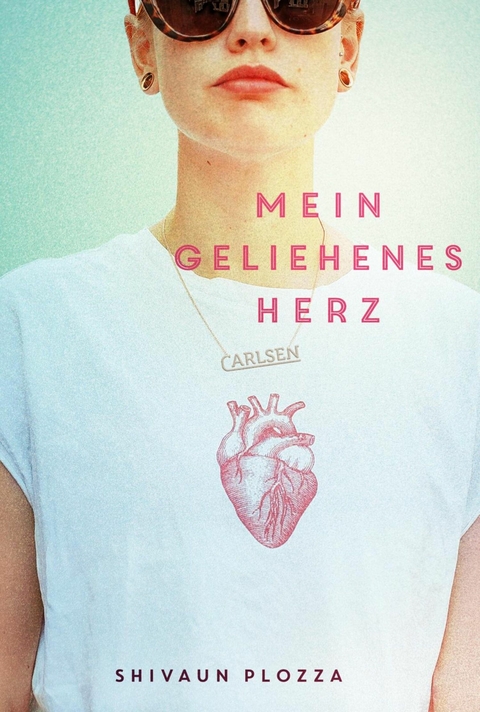 Mein geliehenes Herz -  Shivaun Plozza