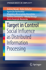 Target in Control - Andrzej K. Nowak, Robin R. Vallacher, Agnieszka Rychwalska, Magdalena Roszczyńska-Kurasińska, Karolina ZIembowicz, Mikolaj Biesaga, Marta Kacprzyk-Murawska