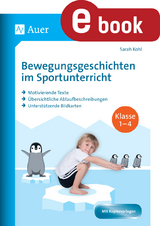 Bewegungsgeschichten im Sportunterricht Klasse 1-4 - Sarah Kohl