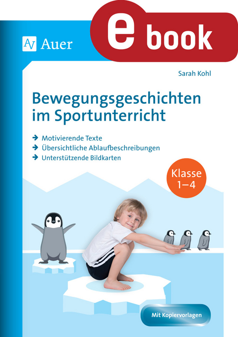 Bewegungsgeschichten im Sportunterricht Klasse 1-4 - Sarah Kohl