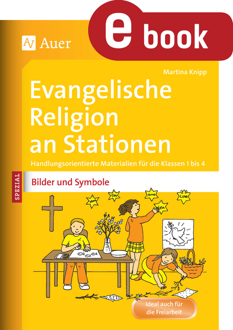 Ev. Religion an Stationen Spezial Bilder & Symbole - Martina Knipp