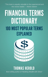 Financial Terms Dictionary - 100 Most Popular Financial Terms Explained - Thomas Herold