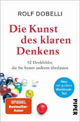 Die Kunst des klaren Denkens - Rolf Dobelli