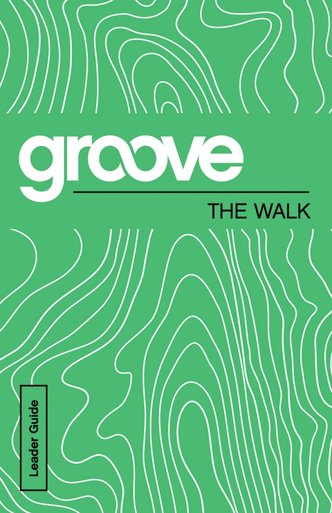 Groove: The Walk Leader Guide -  Michael Adkins