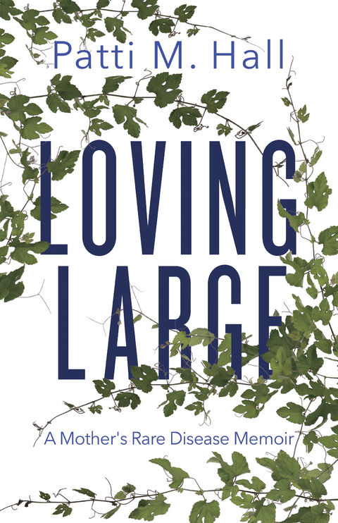 Loving Large - Patti M. Hall