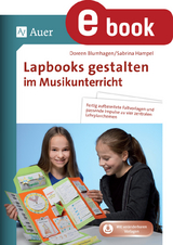 Lapbooks gestalten im Musikunterricht - Doreen Blumhagen, Sabrina Hampel