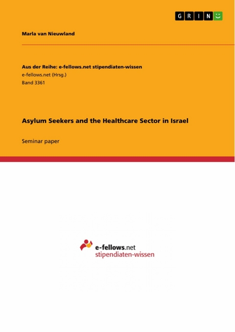 Asylum Seekers and the Healthcare Sector in Israel - Marla van Nieuwland