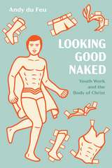 Looking Good Naked - Andy du Feu