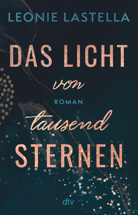 Das Licht von tausend Sternen -  Leonie Lastella