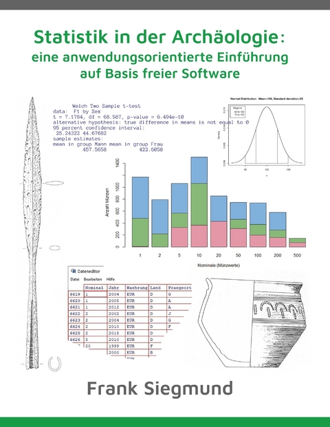 Statistik in der Archäologie: eine anwendungsorientierte Einführung auf Basis freier Software -  Frank Siegmund